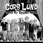 Corb Lund - Canciones que escribieron mis amigos (Vinilo)