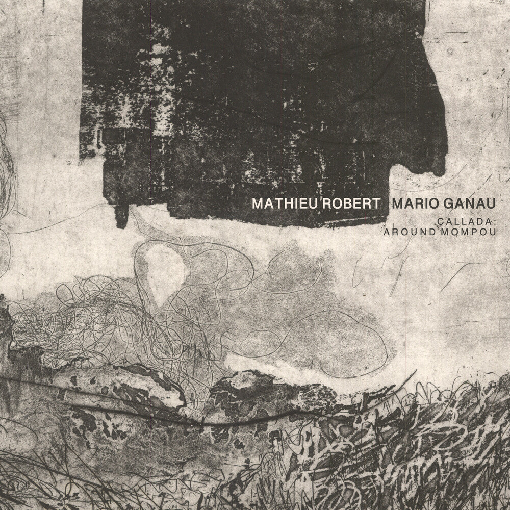 the album cover for Mathieu Robert/ Ganau,Mario - Callada: Around Mompou [Digipak]
