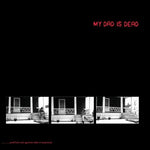 Mi papá está muerto - ...y no lo va a soportar más (Vinilo)