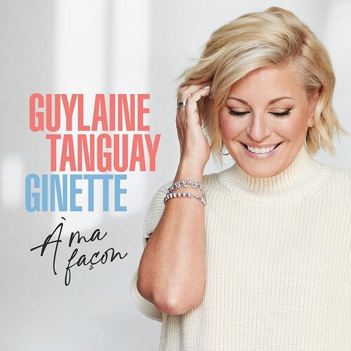 Guylaine Tanguay - ジネット・ア・マ・ファコン (CD)