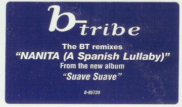 B-Tribe : Nanita (A Spanish Lullaby) (The BT Remixes) (12")