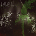 the album cover for Gazpacho - Fireworking At St.Croix