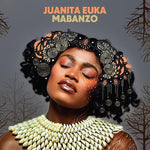 Juanita Euka - Mabanzo (Vinyl)