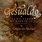 the album cover for Gesualdo / La Compagnia Del Madrigale - Primo Libro Di Madrigali
