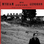 Myriam Gendron - Ma Delire: Canciones de amor perdidas y encontradas (Vinilo)
