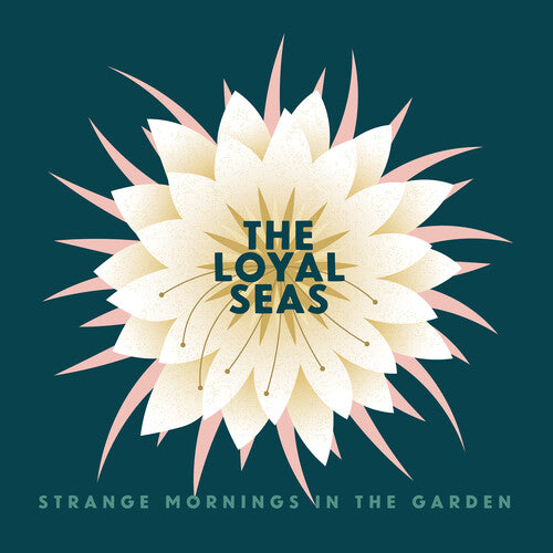 The Loyal Seas - Extrañas Mañanas en el Jardín (IEX) (Mint Pearl) (Vinilo)