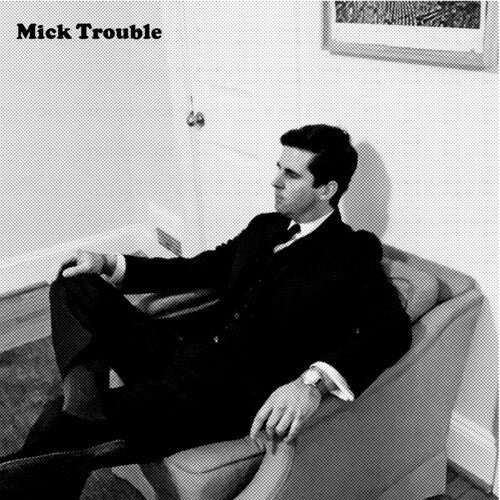 Mick Trouble - It's Mick Troubles Second Lp (Vinyl)