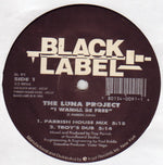 The Luna Project* : I Wanna Be Free (12")
