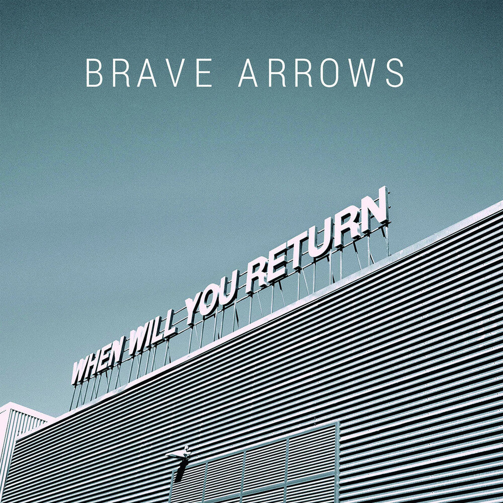 the album cover for Brave Arrows - When Will You Return