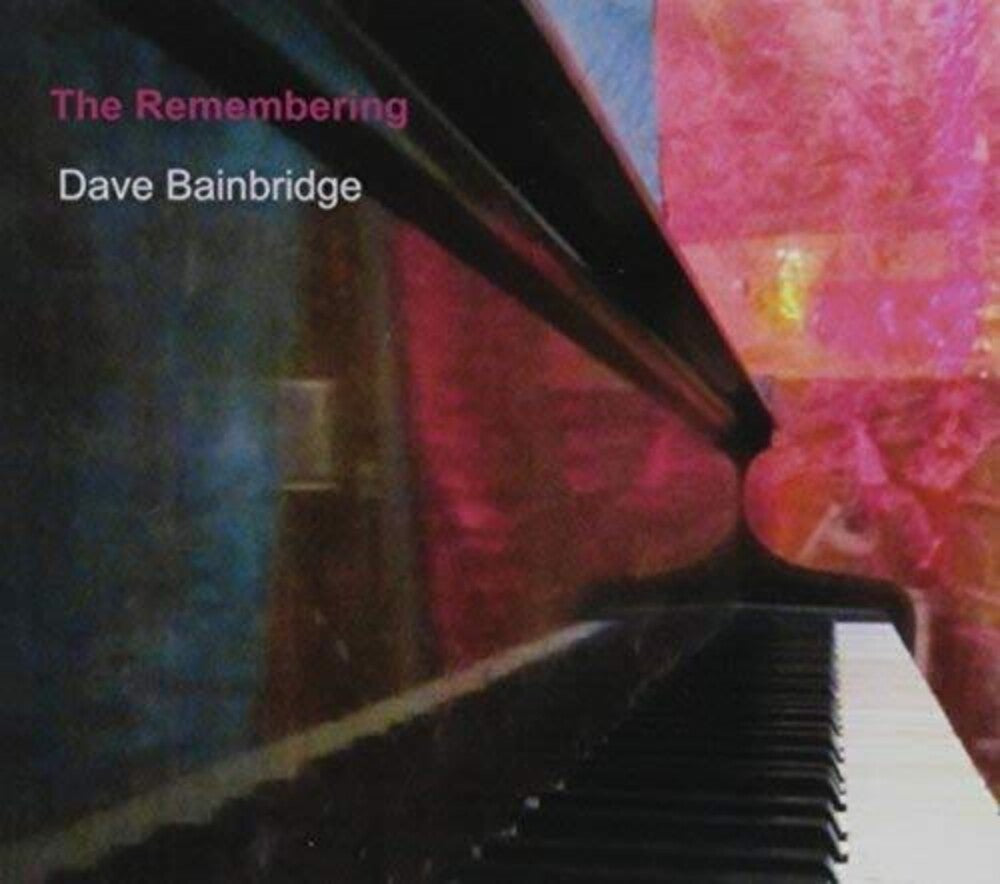 the album cover for Dave Bainbridge - Remembering