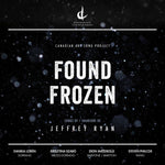 the album cover for Ryan / Loren / Philcox - Found Frozen