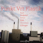 the album cover for Punkt.Vrt.Plastik - Zurich Concert