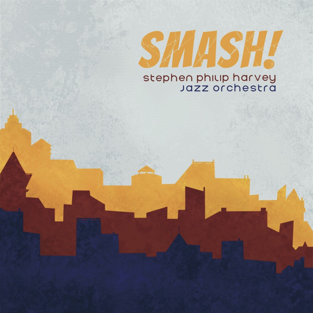 the album cover for Stephen HarveyPhilip - Smash [Digipak]