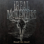 the album cover for The Real Mckenzies - Float Me Boat