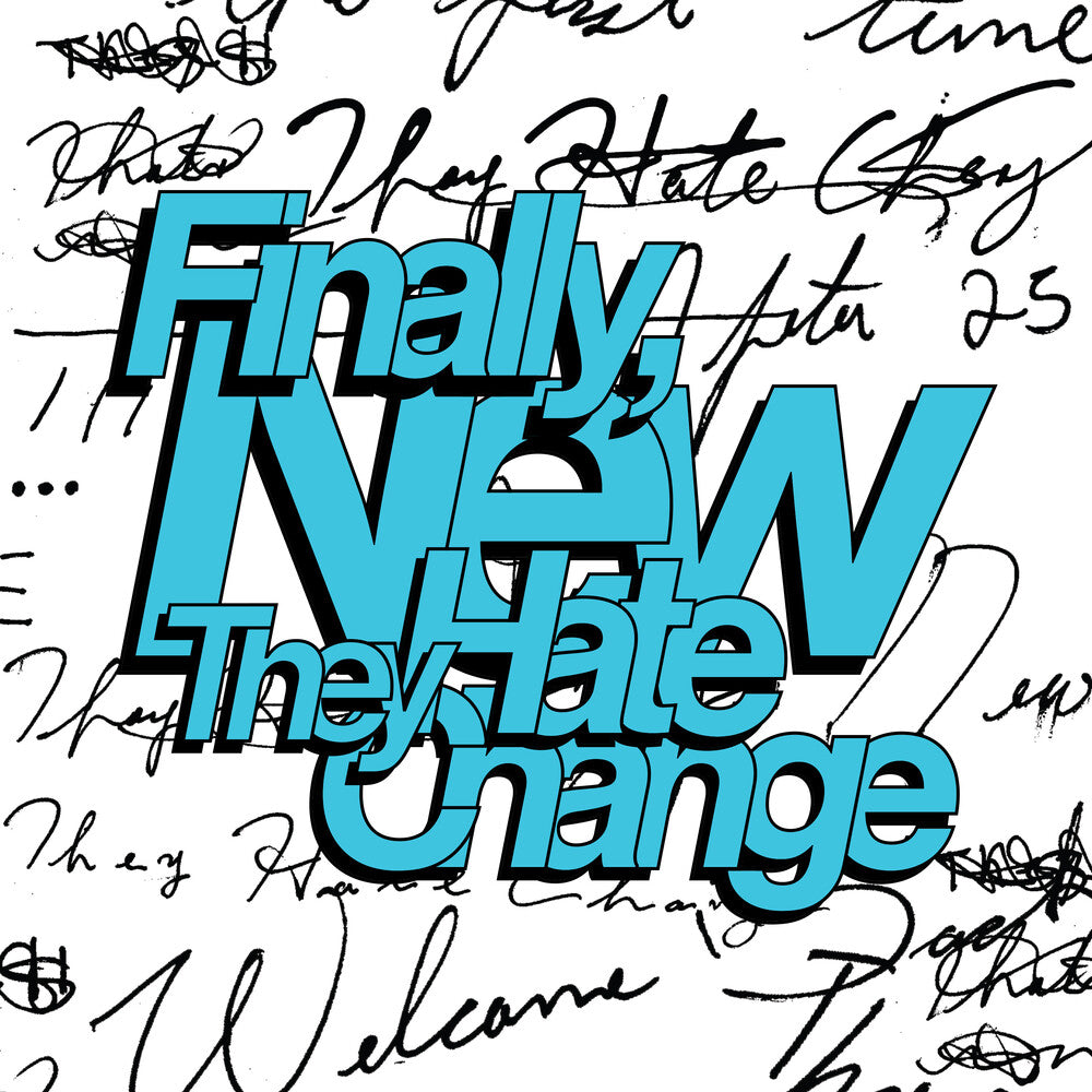 the album cover for They Hate Change - Finally, New [LP]