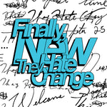 the album cover for They Hate Change - Finally, New [LP]