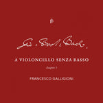 the album cover for J Bach .S. / Galligioni - Violoncello - Chapter 3