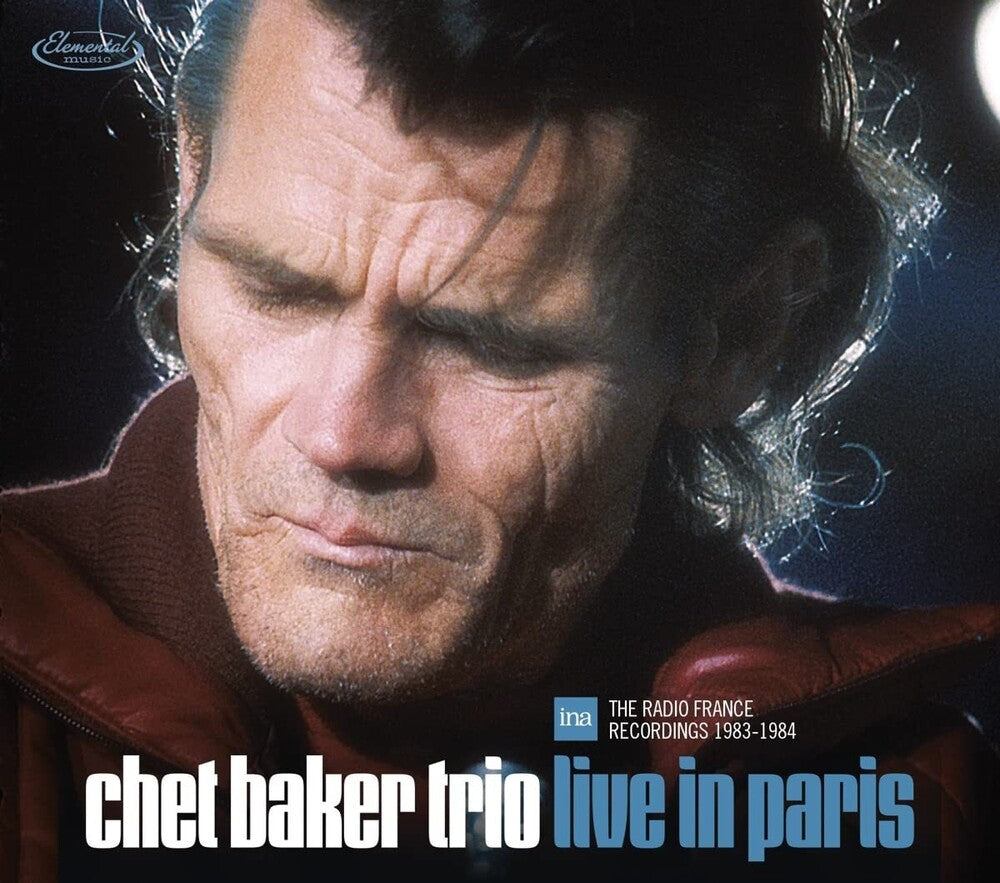 the album cover for Chet Baker - Chet Baker Trio • Live In Paris: The Radio France Recordings 1983-1984 [2 CD]