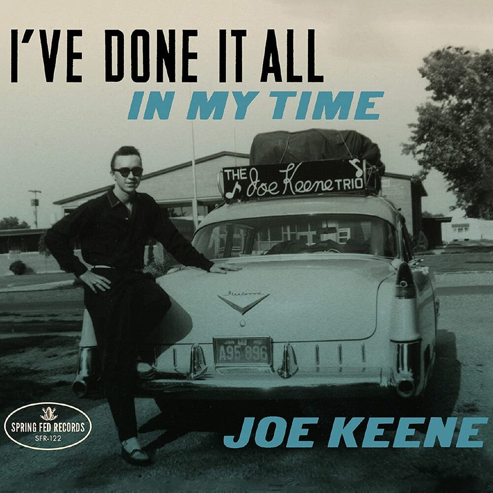 the album cover for Keene, Joe - I've Done It All In My Time