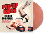 Various Artists - Pin-Up Girls Vol. 1: Too Hot To Handle (Various Artists) (Vinyl)