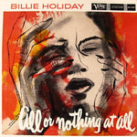 Billie Holiday : All Or Nothing At All (2x12", Album, Mono, Ltd, RE, RM, 200)