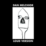 Dan Melchior - Versión fuerte (vinilo)