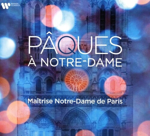 Maitrise Notre-Dame De Paris - Paques a Notre-Dame (CD)