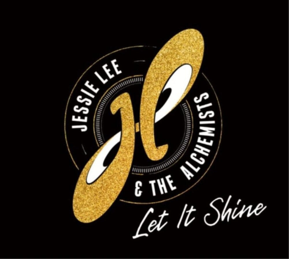 the album cover for Jessie Lee& The Alchemists - Let It Shine (Uk)