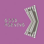 the album cover for Good Morning - Prize // Reward (Neon Violet)