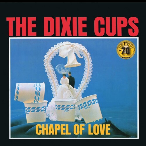 The Dixie Cups - Chapel Of Love (Sun Records 70th Anniversary) (Vinyl)