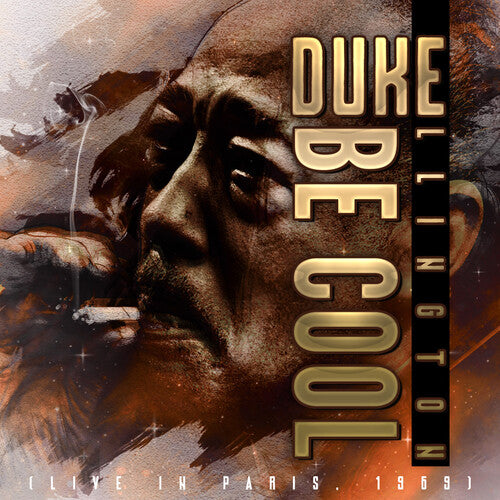 Duke Ellington - Be Cool (live In Paris 1969) (CD)