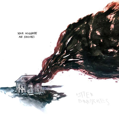 Bitter Branches - Tus vecinos son un fracaso (Vinilo)