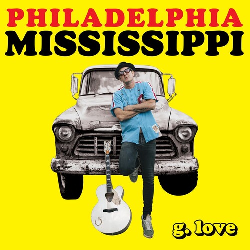 G.Love & Special Sauce - Philadelphia Mississippi (Vinyl)