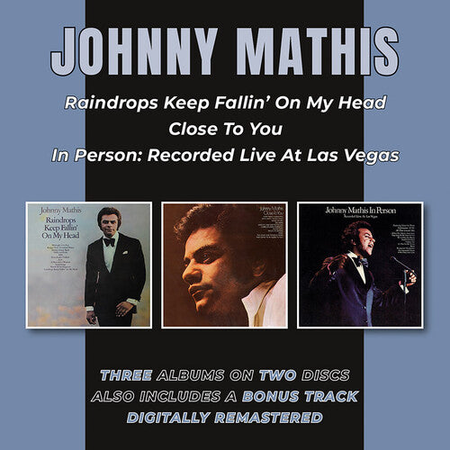 Johnny Mathis - Las gotas de lluvia siguen cayendo sobre mi cabeza / Cerca de ti / En persona: Grabado en vivo en Las Vegas (CD)