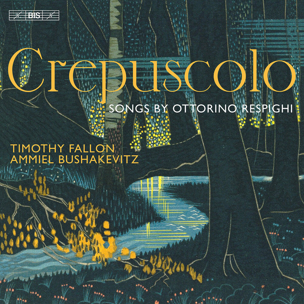 the album cover for Respighi / Fallon / Bushakevitz - Crepuscolo - Songs (Hybr)