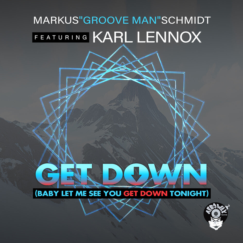 the album cover for Schmidt, Marcus / Lennox, Karl - Get Down (Baby Let Me See You Get) (Mod)