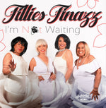 the album cover for Fillies Finazz - I'm Not Waiting (Mod)