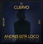 the album cover for Cuervo, Andres - Andres Esta Loco (Mod)