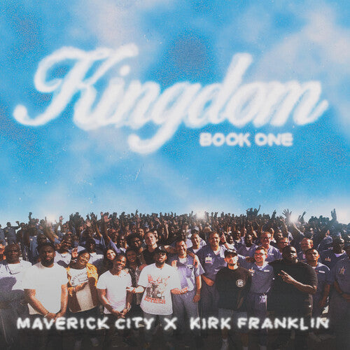 Maverick City Music & Kirk Franklin - Kingdom Book One (CD)