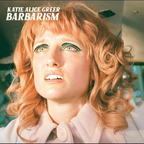 Katie Alice Greer - Barbarism (Vinyl)