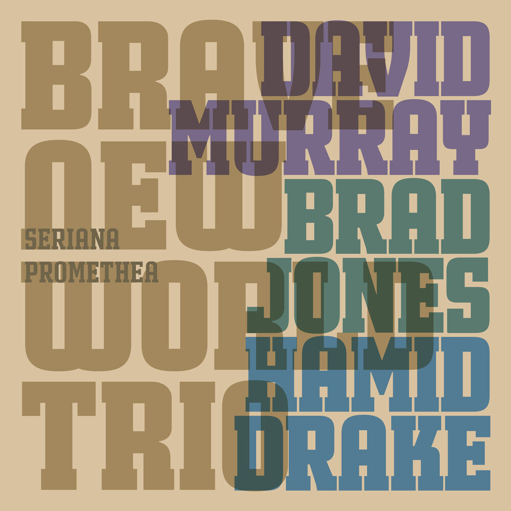 the album cover for David Murray/ Drake,Hamid / Jones,Brad - Seriana Promethea