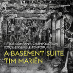 the album cover for Marien / Ensemble Temporum - Basement Suite