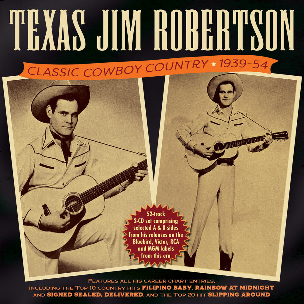 the album cover for Texas RobertsonJim - Classic Cowboy Country 1939-54