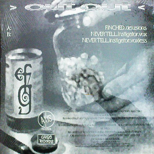 Out Out : Finched / Never Tell (12")