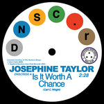 Josephine Taylor - Is It Worth A Chance/Satisfied (Vinyl)