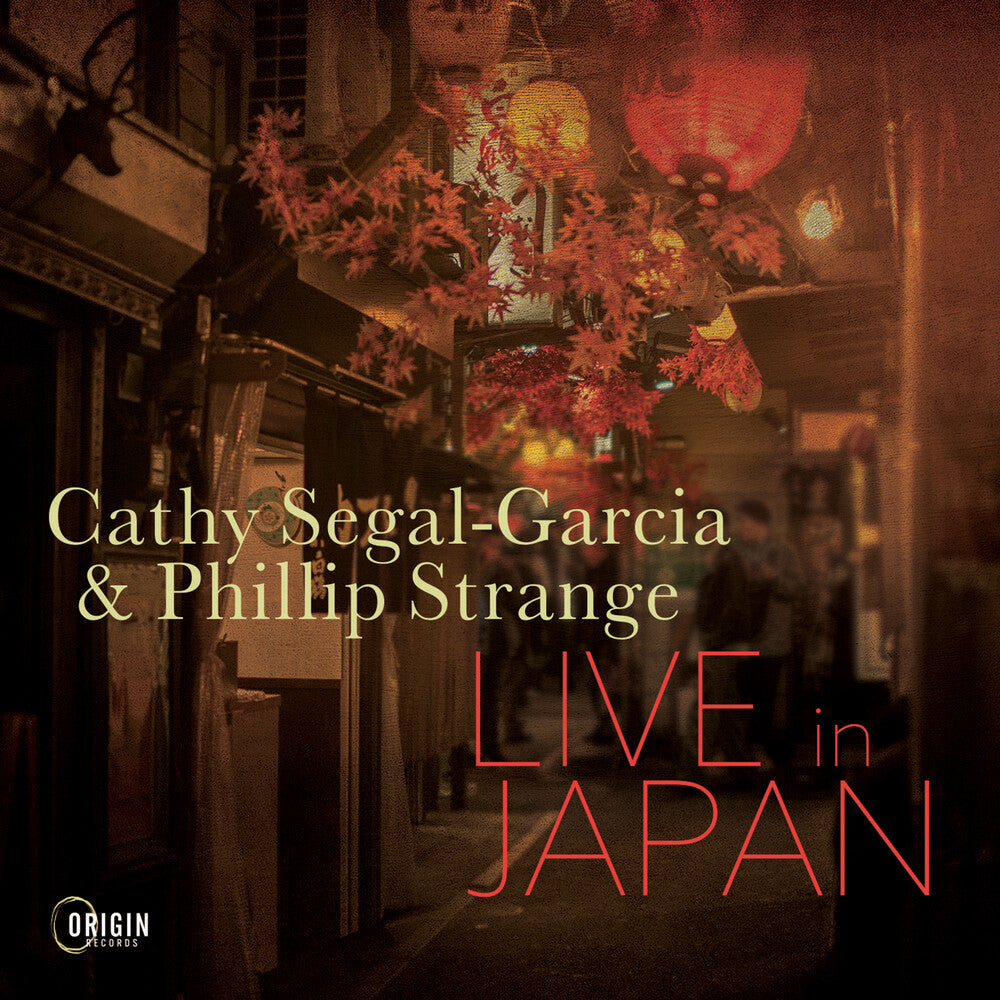 the album cover for Segal-Cathy Garcia/ Strange,Phillip - Live In Japan