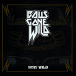 Balls Gone Wild - Stay Wild (Vinyl)