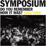Symposium - ¿Te acuerdas de cómo fue? Lo mejor de Symposium (1996-1999) (Vinilo)