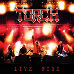 Torch - Live Fire (Vinyl)
