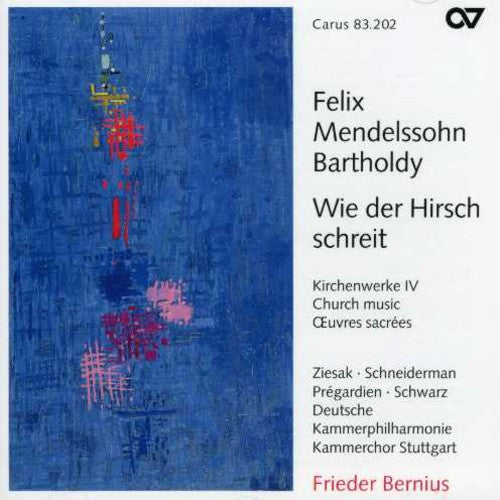 the album cover for Mendelssohn - Wie Der Hirsch Schreit: Church Music 4